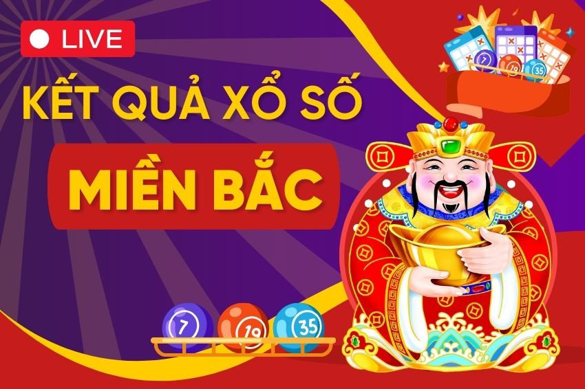 Kết quả xổ số miền bắc